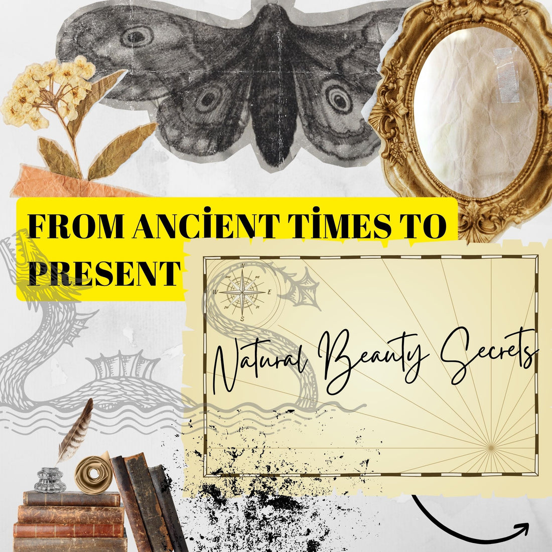 From Ancient Times to Present: Natural Beauty Secrets